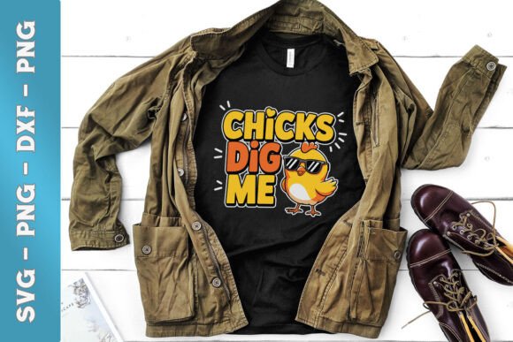 Chicks Dig Me Boy Funny Easter SVG