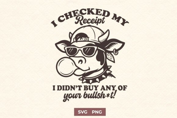 Funny Cow SVG I Checked My Receipt - A Playful Graphic for Crafts and Marketing