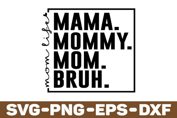 Funny Mom SVG for Graphics and Crafts