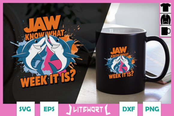 Jaw Know What Week It Is Funny Shark SVG