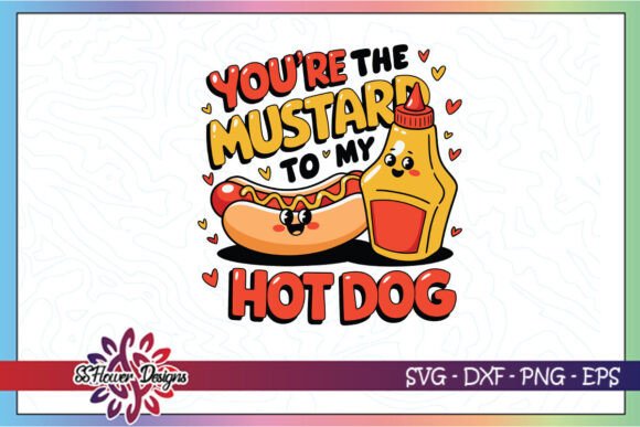 Mustard to Hot Dog Funny Valentine SVG