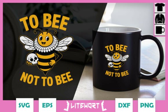 To Bee or Not to Bee Funny Animal SVG for Crafts and Graphics