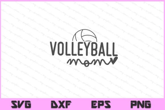 Volleyball Mom Funny Life Graphics for Crafts